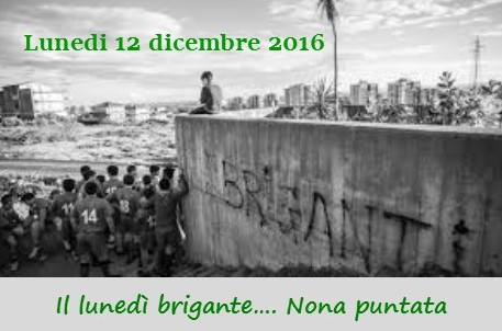 Il lunedì dei briganti, nona puntata